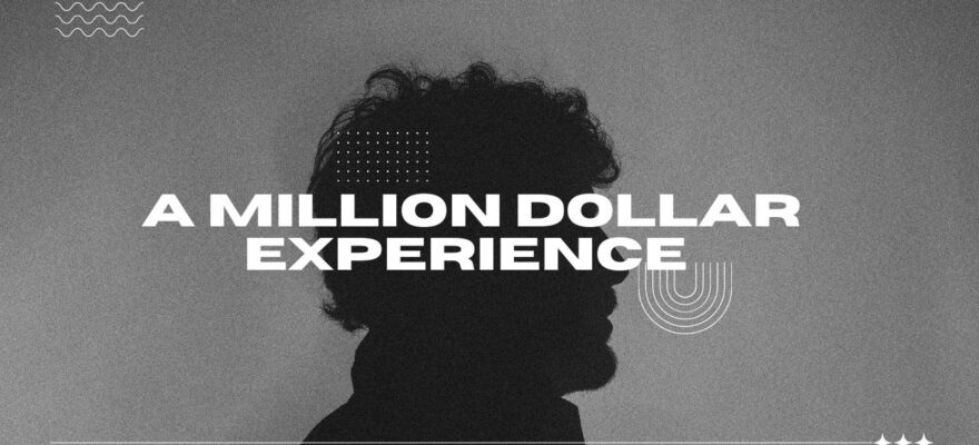 a-million-dollar-experience-power-of-experiences