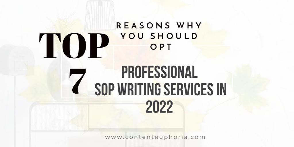7 Quintessential Benefits of SOP Writing Services in 2022