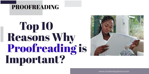 Top 10 Reasons Why Proofreading is Important