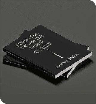 I Didn’t Die. I Wrote This Instead Book by SunDeep Mehra