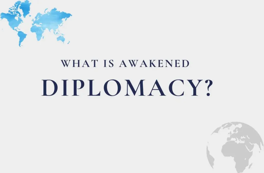 What is Awakened Diplomacy? 2 Banner image highlighting awakened diplomacy as the new frontier of leadership.