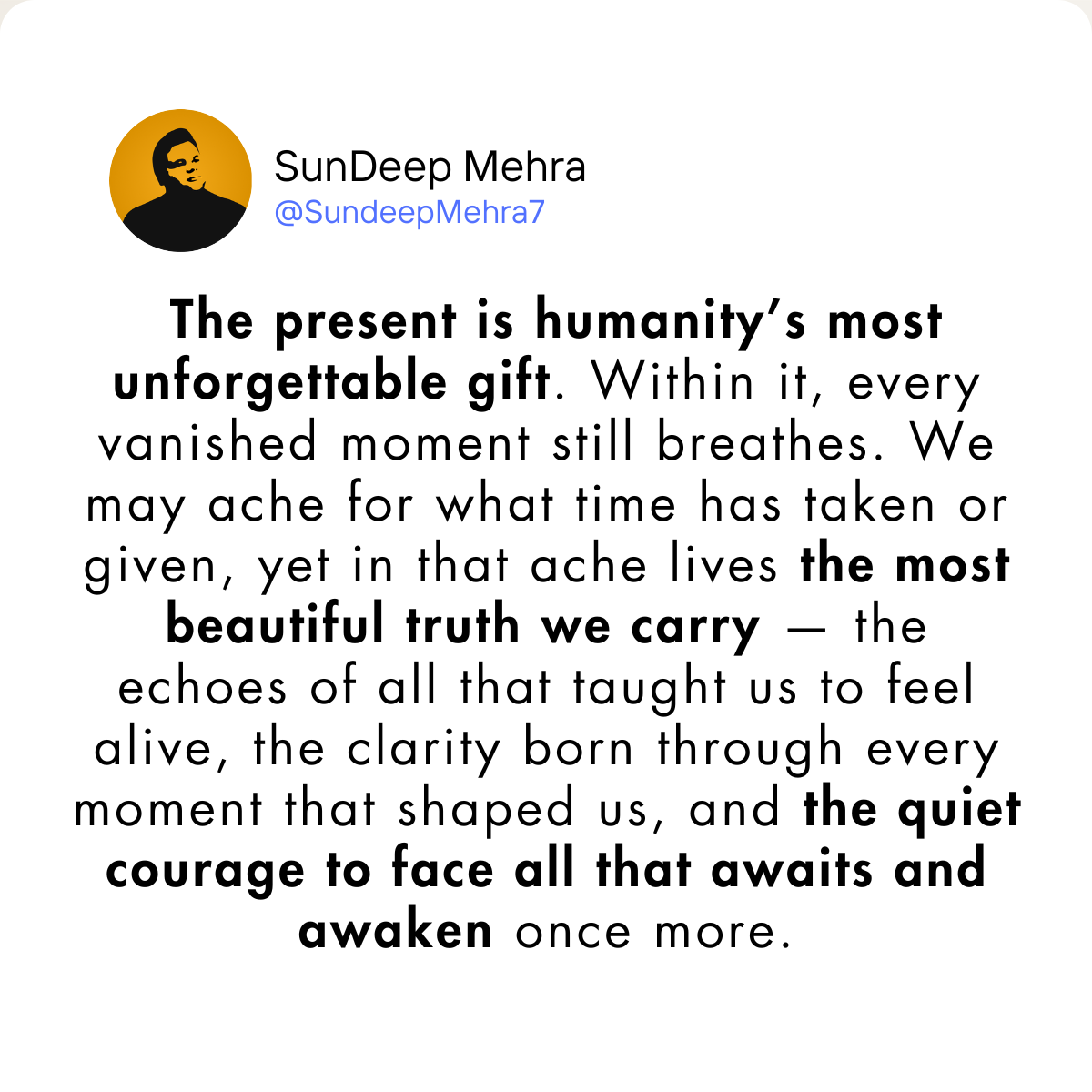 The Present Is Humanitys Most Unforgettable Gift