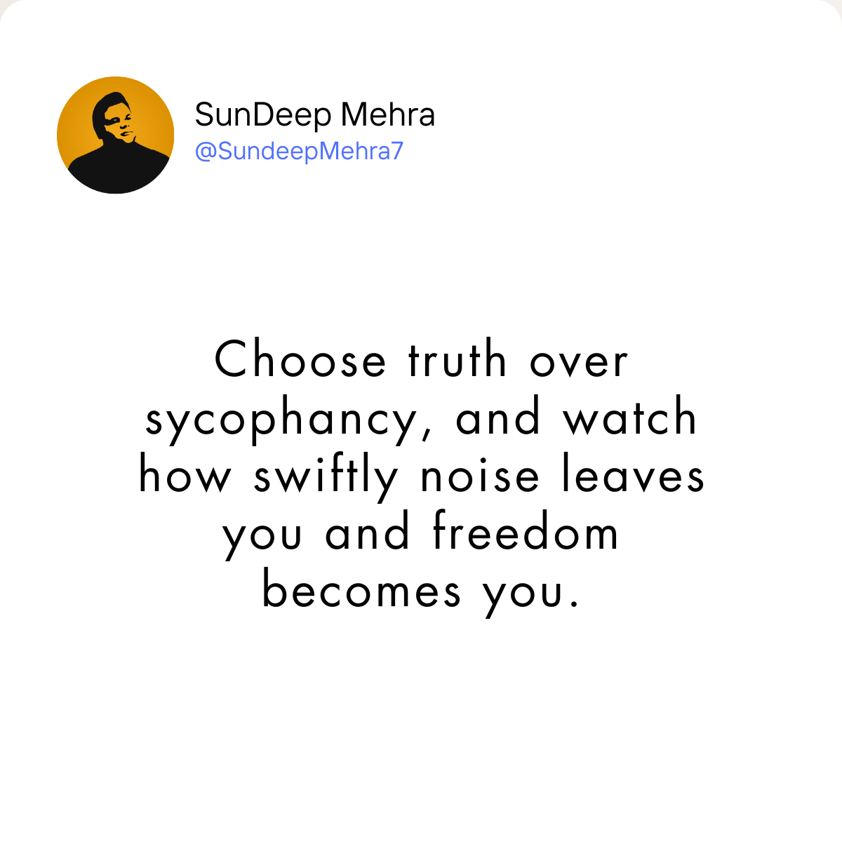 Freedom Begins Where Flattery Ends