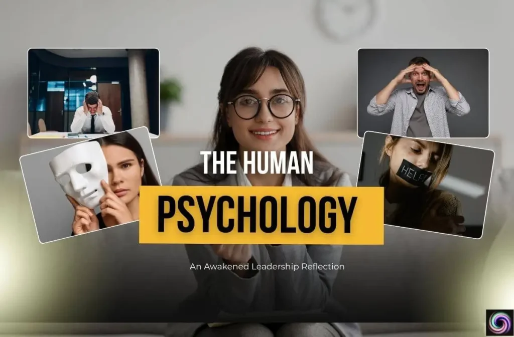 The Eternal Loop: Humanity’s Self-Manufactured Maze and the Path to Awakened Clarity 3 The Human Psychology: manipulation, fear, masks, and silenced voices surrounding awakened clarity – featured image for Awakened Leadership reflection by SunDeep Mehra.