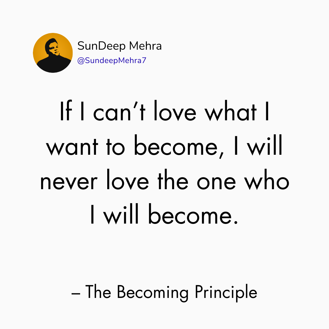 The Becoming Principle